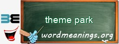 WordMeaning blackboard for theme park